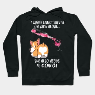 A Woman Cannot Survive On Wine Alone (269) Hoodie